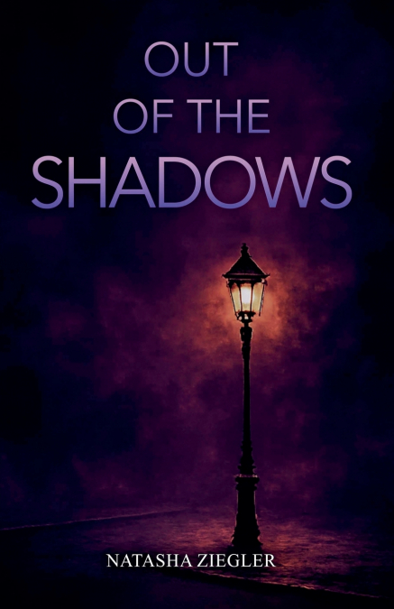 Out of the Shadows