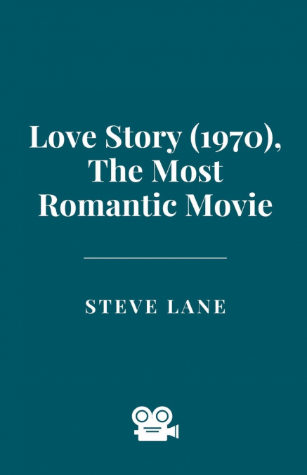 Love Story (1970), The Most Romantic Movie