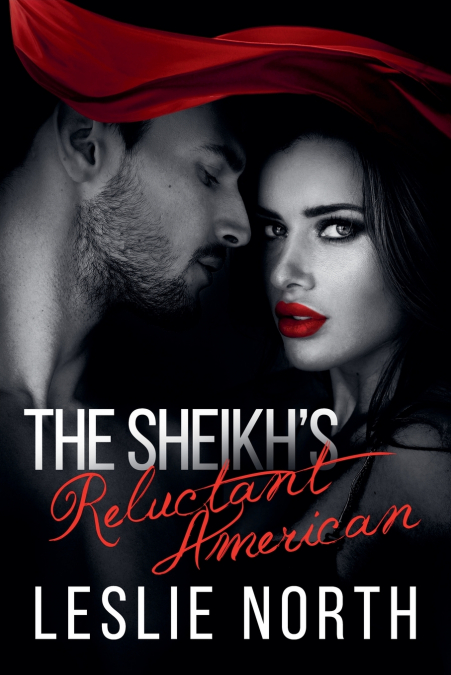 The Sheikh’s Reluctant American