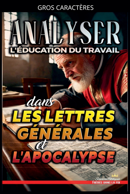 Analyser L’éducation du Travail dans les Lettres générales et l’Apocalypse