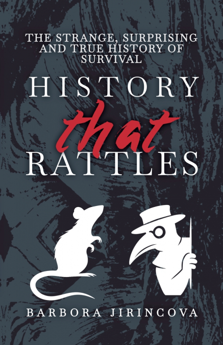 History That Rattles