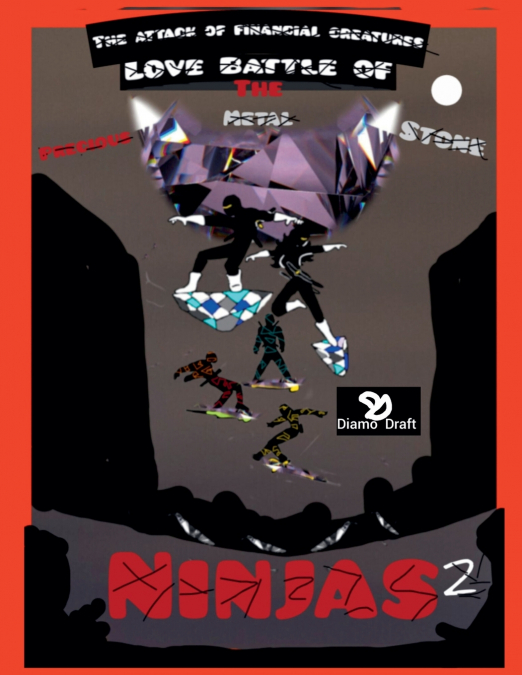 The Attack of The Financial creatures Love Battle of The Precious Metal Stone Ninjas Part 2
