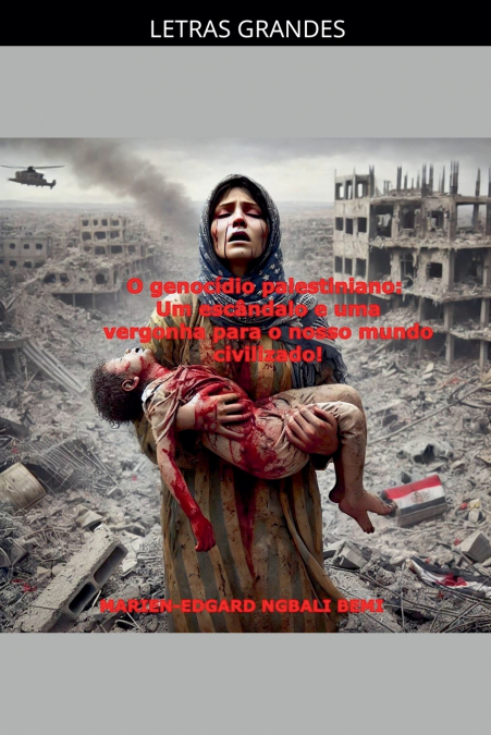 O genocídio palestiniano