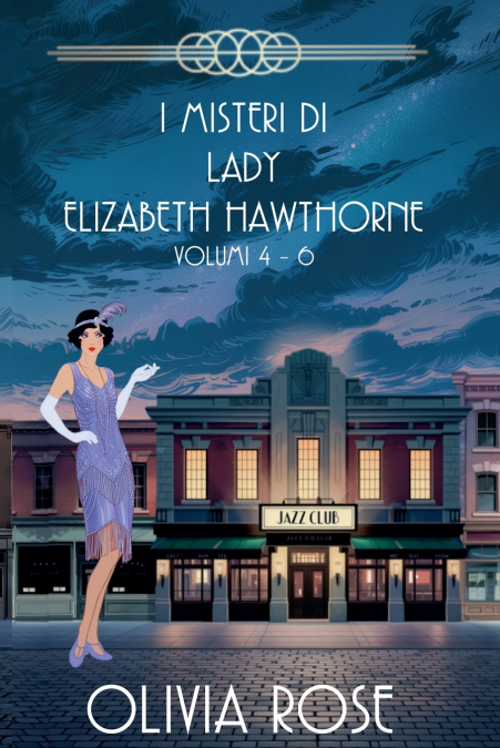 LES MYSTÈRES DE LADY ELIZABETH HAWTHORNE - TOMES 4 À 6