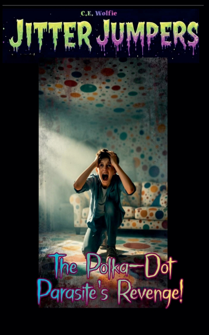 The Polka-Dot Parasite’s Revenge!