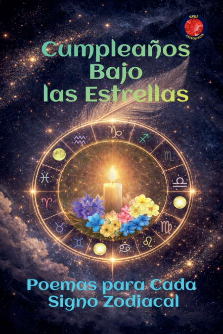 Cumpleaños Bajo las Estrellas Poemas para Cada Signo Zodiacal
