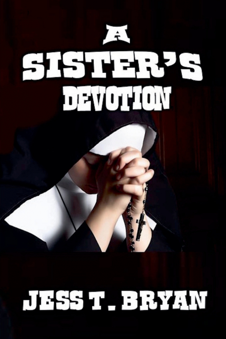 A Sister’s Devotion