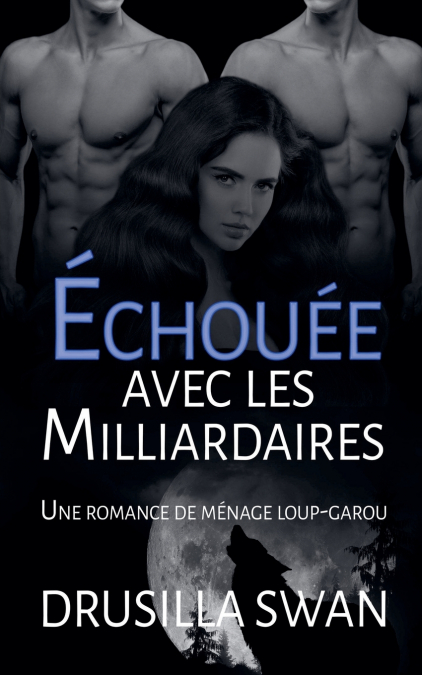Échouée avec les Milliardaires