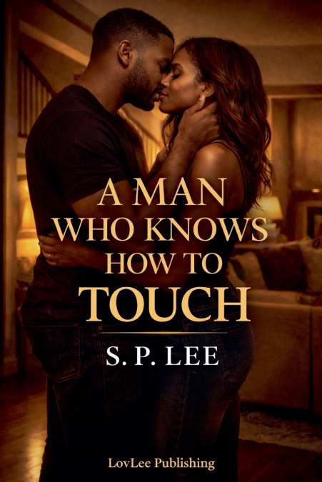 A Man Who Knows How to Touch