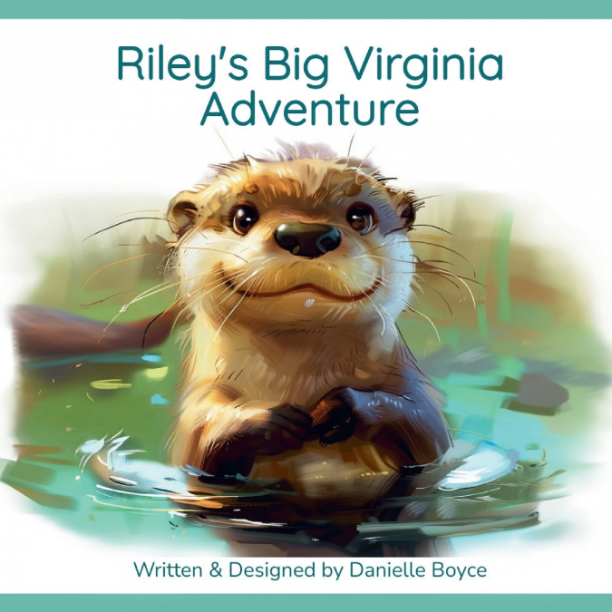 Riley’s Big Virginia Adventure