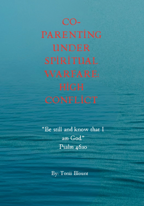 Co-Parenting Under Spiritual Warfare