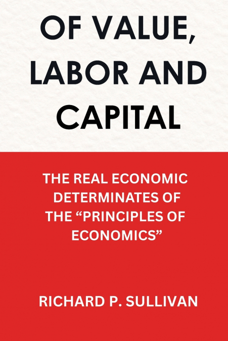 VALUE, LABOR AND CAPITAL