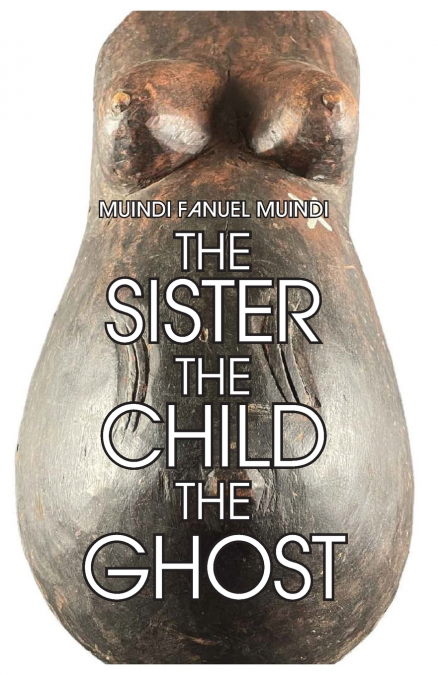 The Sister, the Child, the Ghost