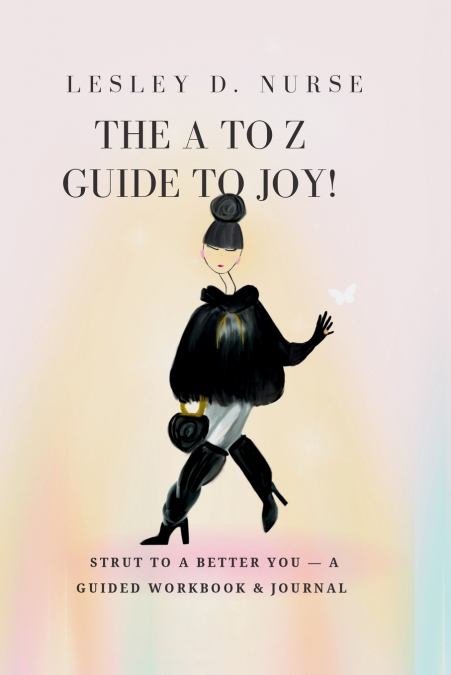 The A to Z Guide to Joy!