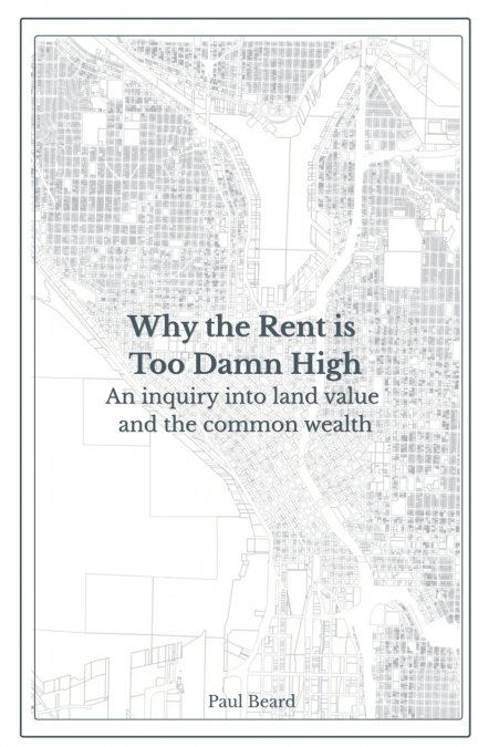 Why the Rent is Too Damn High