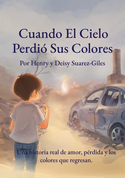 Cuando El Cielo Perdió Sus Colores