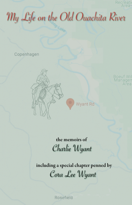 My Life on the Old Ouachita River