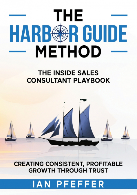 The Harbor Guide Method