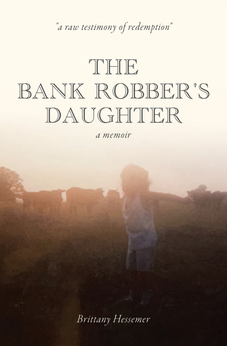 The Bank Robber’s Daughter
