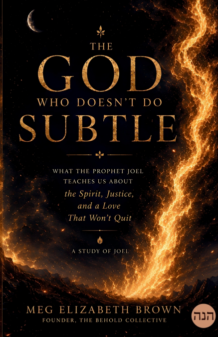 The God Who Doesn’t Do Subtle