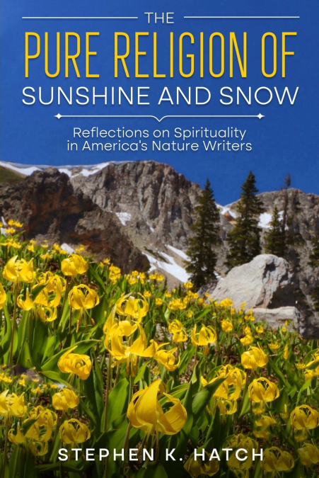 The Pure Religion of Sunshine and Snow