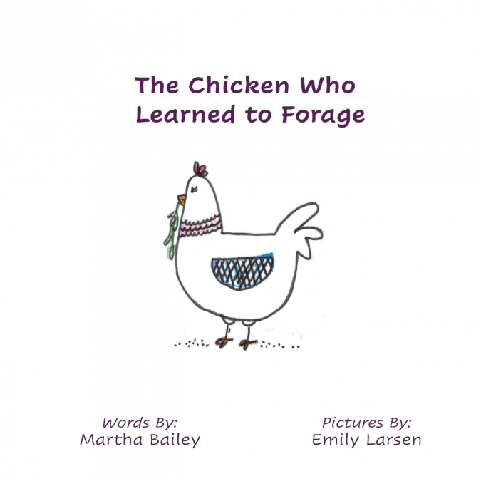 The Chicken Who Learned To Forage