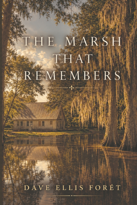 The Marsh That Remembers