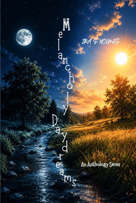 Melancholy Daydreams