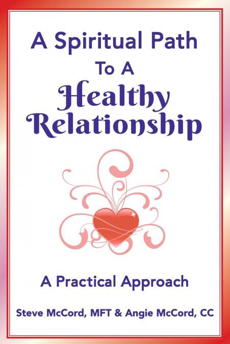 A Spiritual Path to a Healthy Relationship