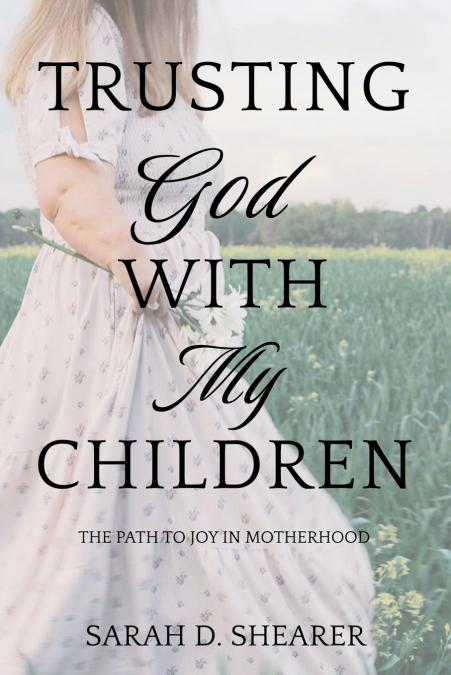 Trusting God With My Children