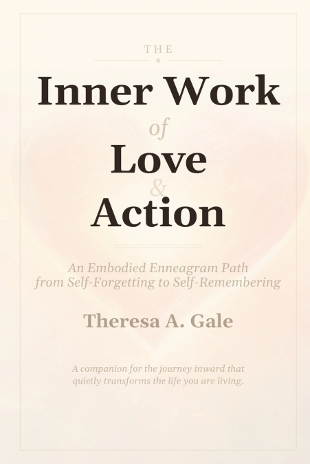 The Inner Work of Love & Action