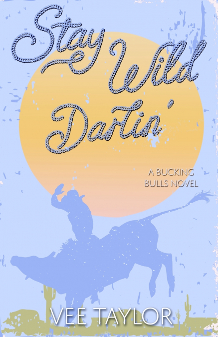 Stay Wild Darlin’