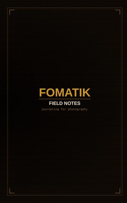 FOMATIK Field Notes