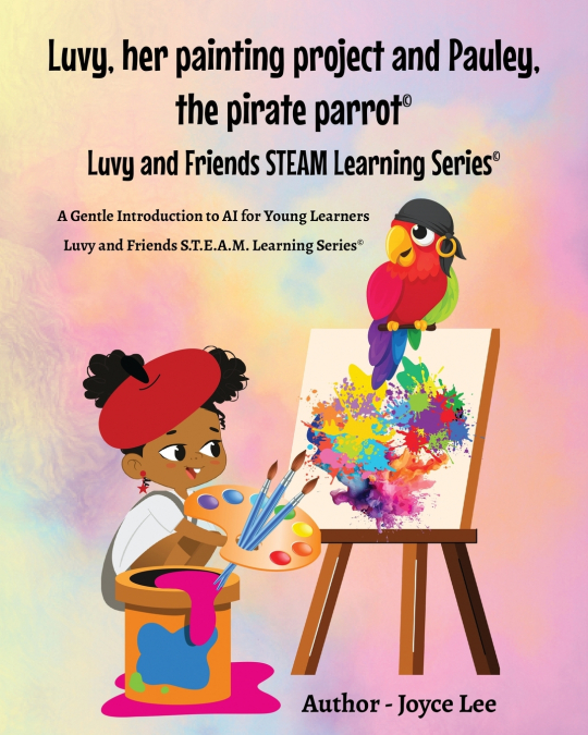Luvy, her painting project and Pauley, the pirate parrot