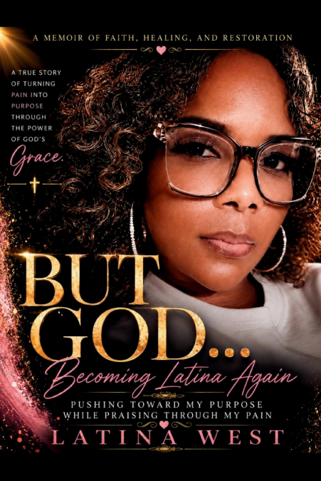 But God becoming Latina again pushing towards my purpose while praising through my pain