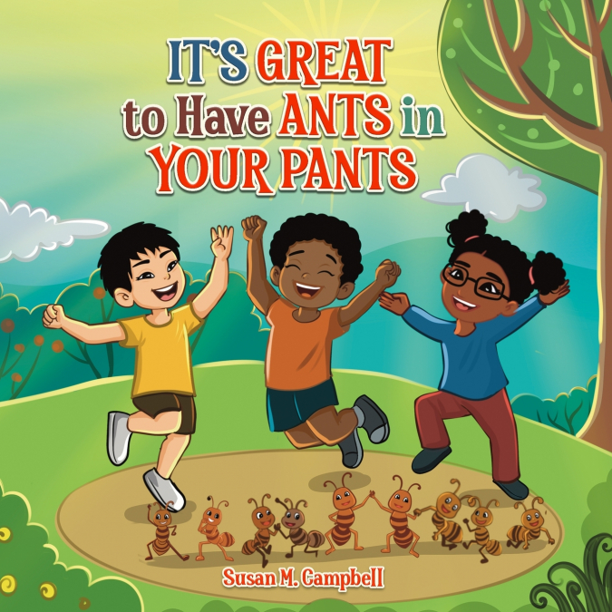 It’s Great to Have Ants in Your Pants