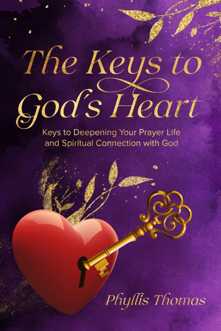 The Keys to God’s Heart