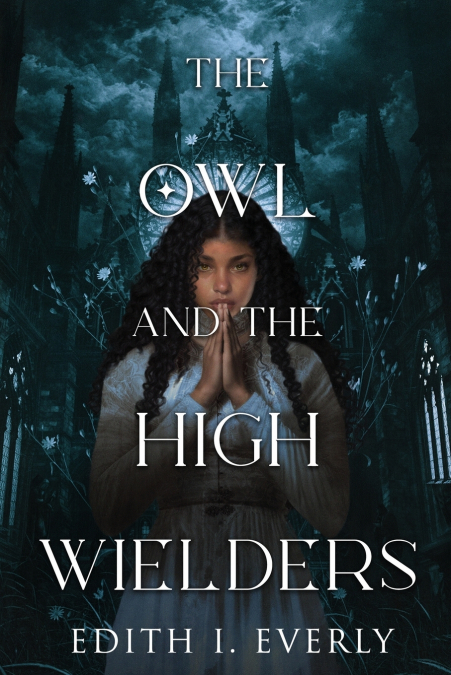 The Owl and the High Wielders