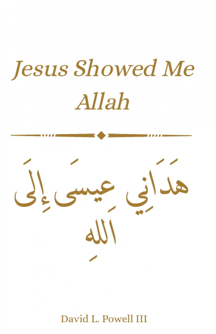 Jesus Guided Me To Allah