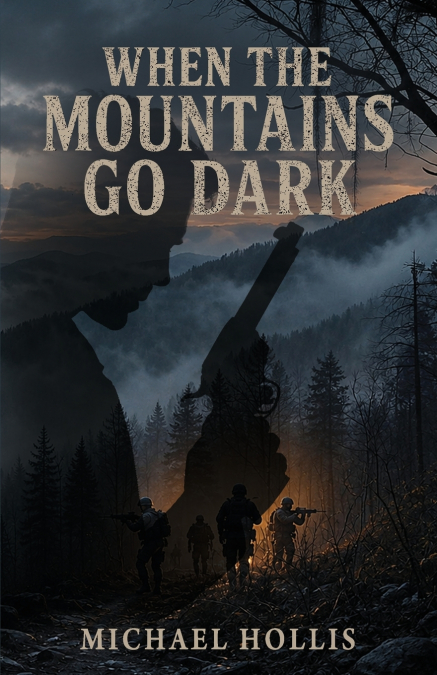 WHEN THE MOUNTAINS GO DARK