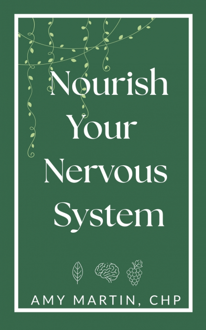Nourish Your Nervous System