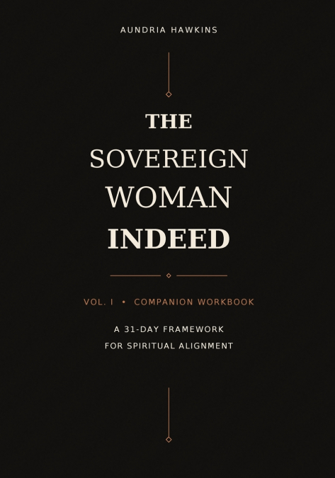 The Sovereign Woman Indeed