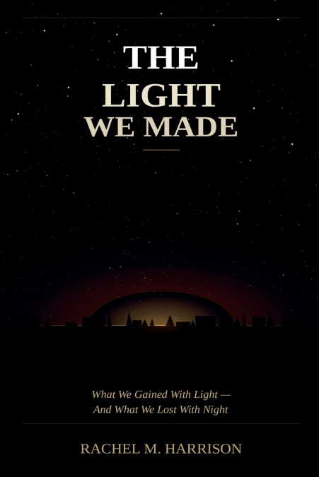 The Light We Made