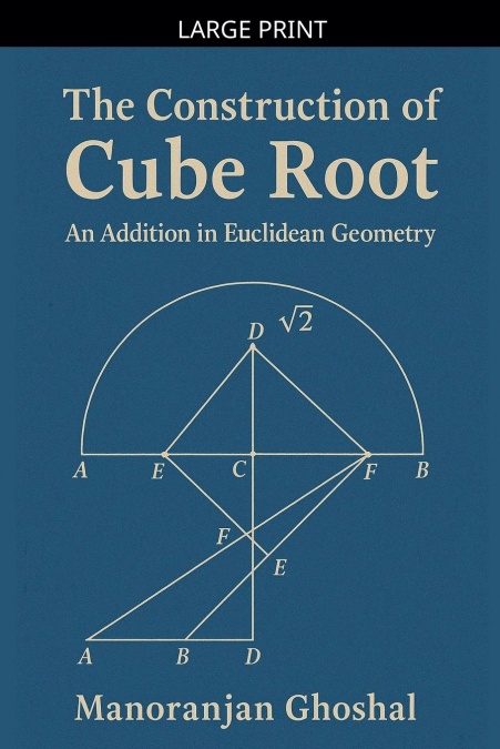 The construction of Cube root (An addition in Euclidean Geometry)
