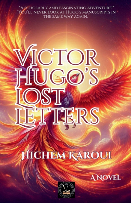 Victor Hugo’s Lost Letters