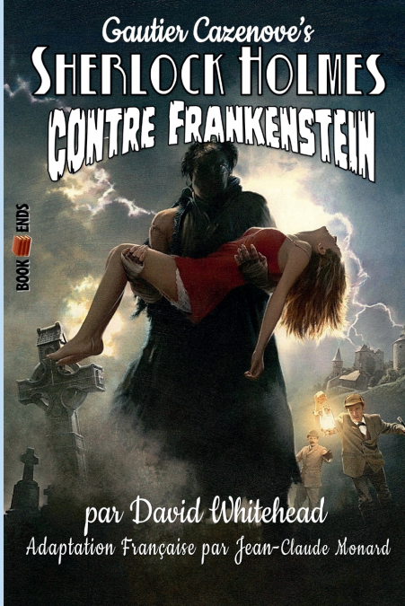 Sherlock Holmes contre Frankenstein
