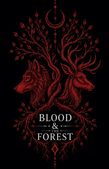 Blood & the Forest