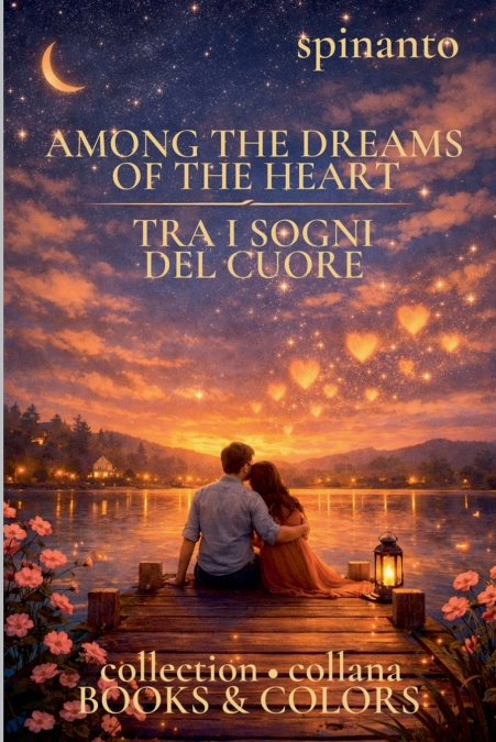 AMONG THE DREAMS OF THE HEART  -  TRA I SOGNI DEL CUORE