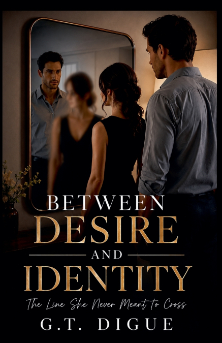 Between Desire and Identity,  The Line She Never Meant to Cross