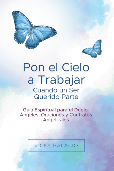 Pon el Cielo a Trabajar Cuando un Ser Querido Parte
